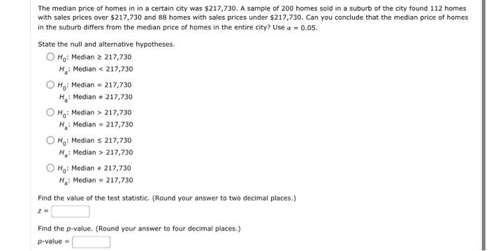 Solved The Median Price Of Homes In In A Certain City Was | Chegg.com