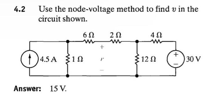 Solved 4.2 Use the node-voltage method to find v in the | Chegg.com