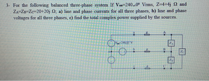 Solved 3- For the following balanced three-phase system If | Chegg.com