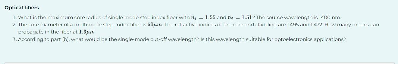 Solved Optical fibers 1. What is the maximum core radius of | Chegg.com