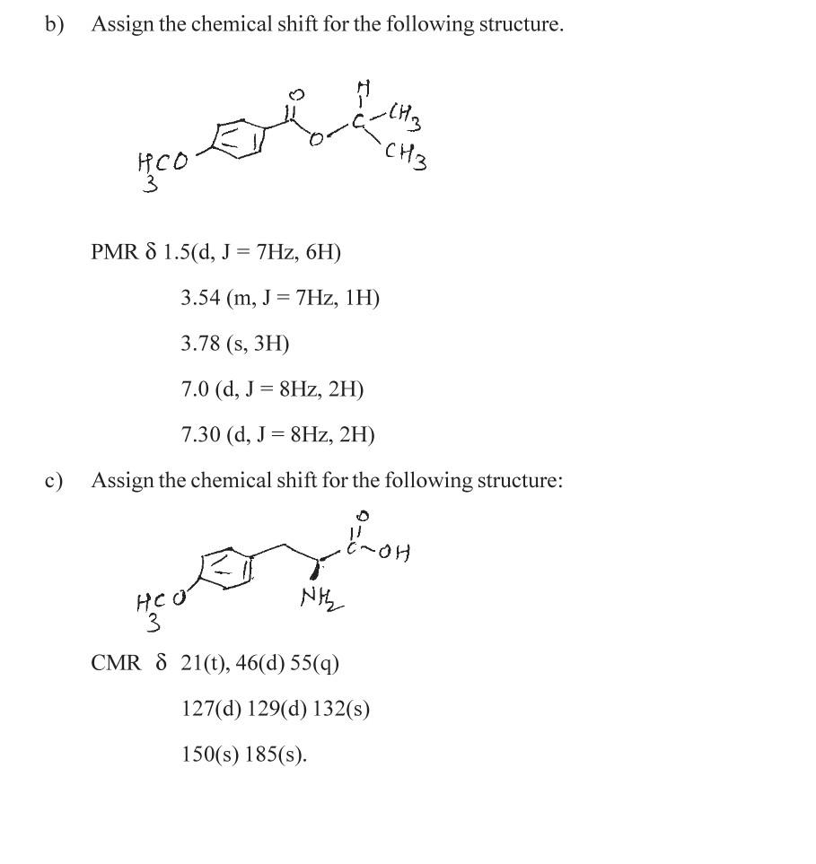 Solved B) Assign The Chemical Shift For The Following | Chegg.com