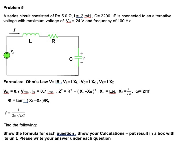 Solved Problem 5 A Series Circuit Consisted Of R 5 0 L Chegg Com