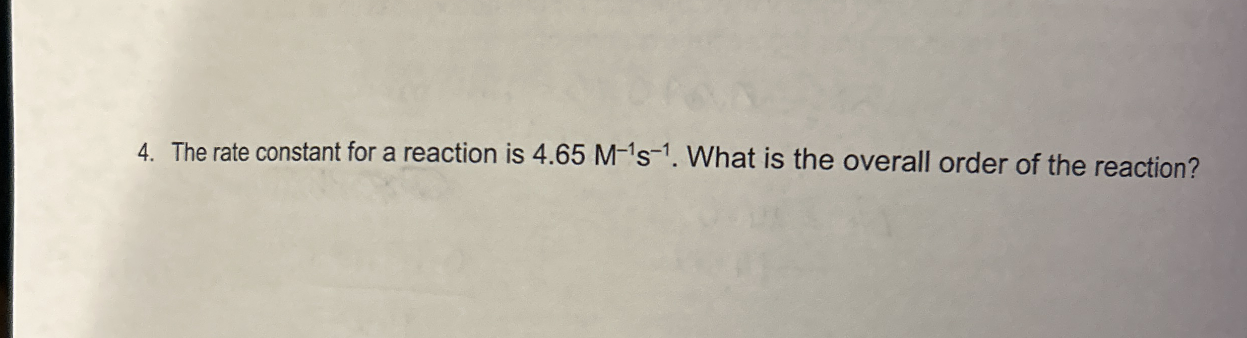 Solved The rate constant for a reaction is 4.65M-1s-1. ﻿What | Chegg.com