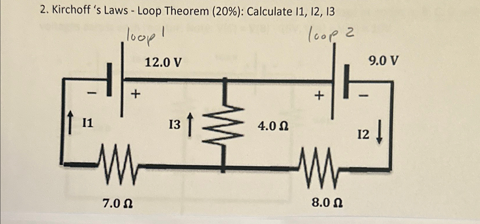 Solved Kirchoff 's Laws - ﻿Loop Theorem (20%): Calculate I1, | Chegg.com