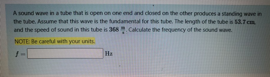 Solved A sound wave in a tube that is open on one end and | Chegg.com