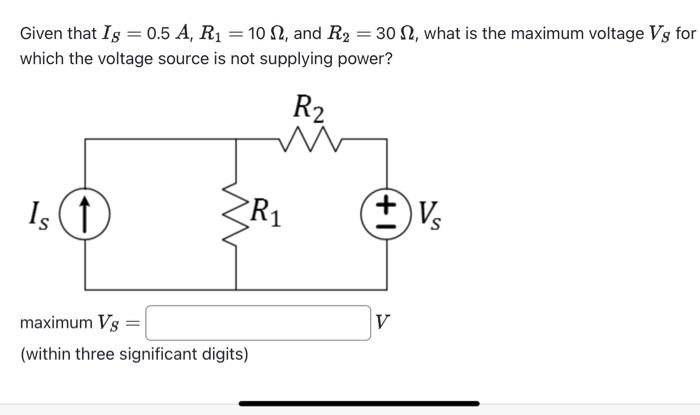 Solved Given that IS=0.5A,R1=10Ω, and R2=30Ω, what is the | Chegg.com