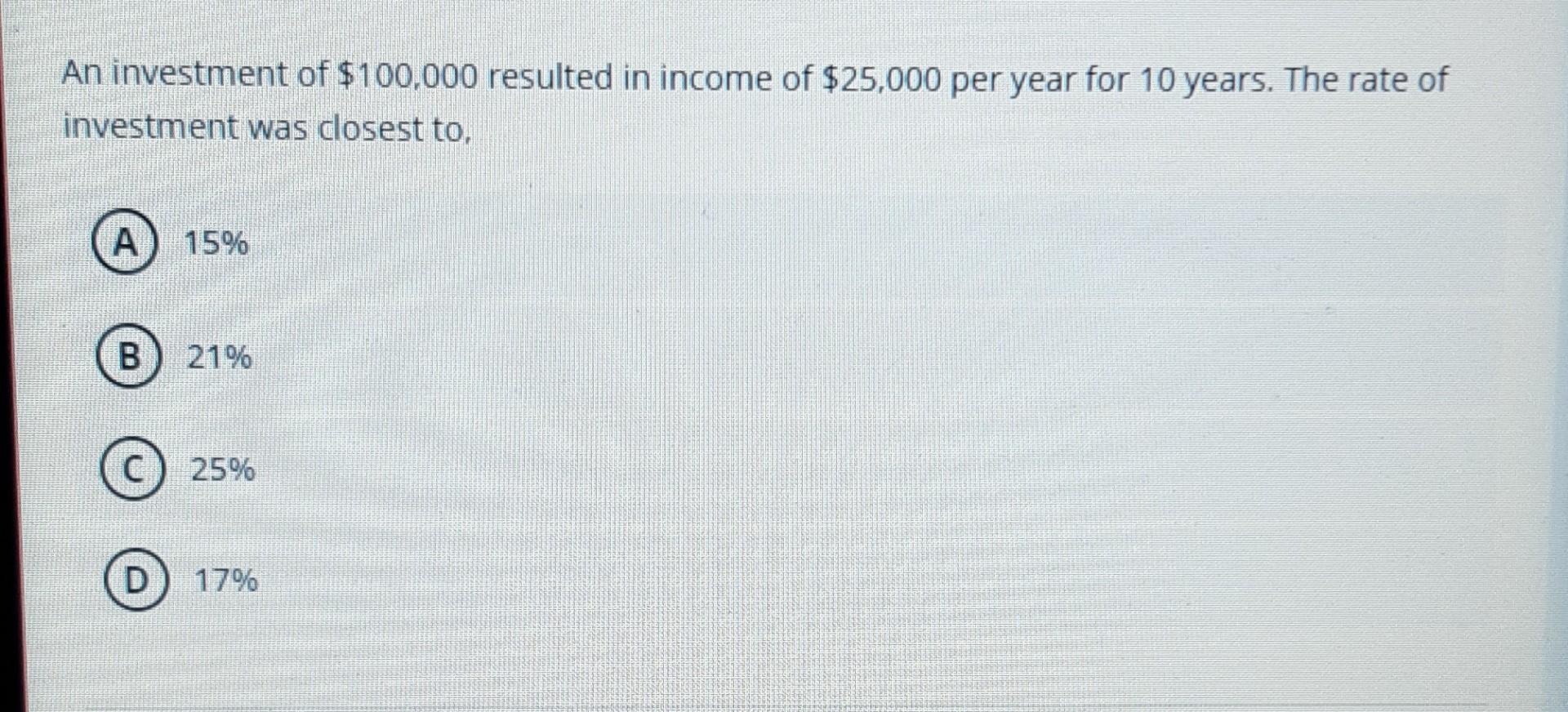 Solved An investment of $100,000 resulted in income of | Chegg.com
