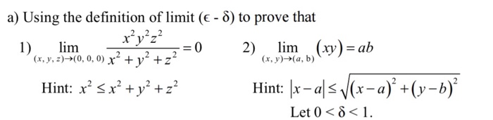 Solved (x, y) a) Using the definition of limit (€ -) to | Chegg.com