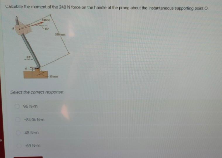 Solved Calculate the moment of the 240 N force on the handle | Chegg.com