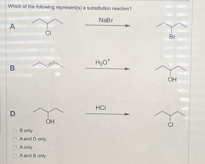 Solved Which Of The Following Represent(s) A Substitution | Chegg.com