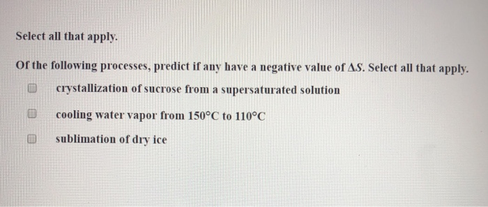 Solved Select all that apply. of the following processes, | Chegg.com