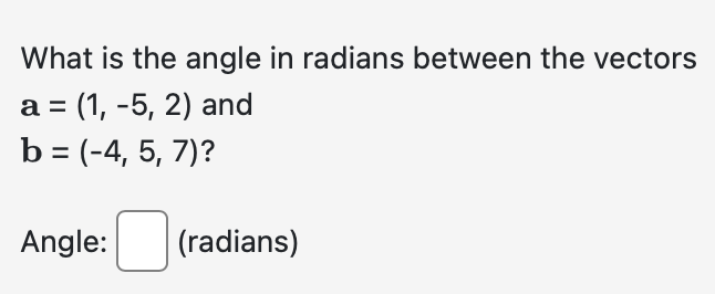 Solved What Is The Angle In Radians Between The | Chegg.com