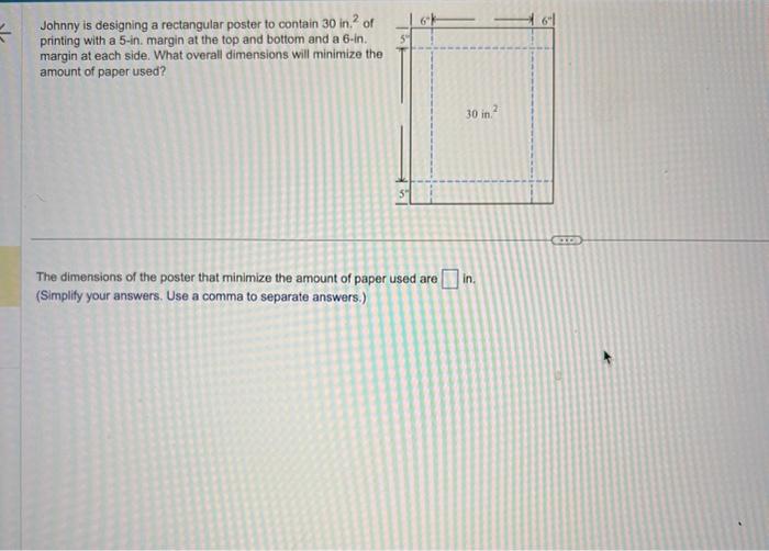 Solved Johnny is designing a rectangular poster to contain