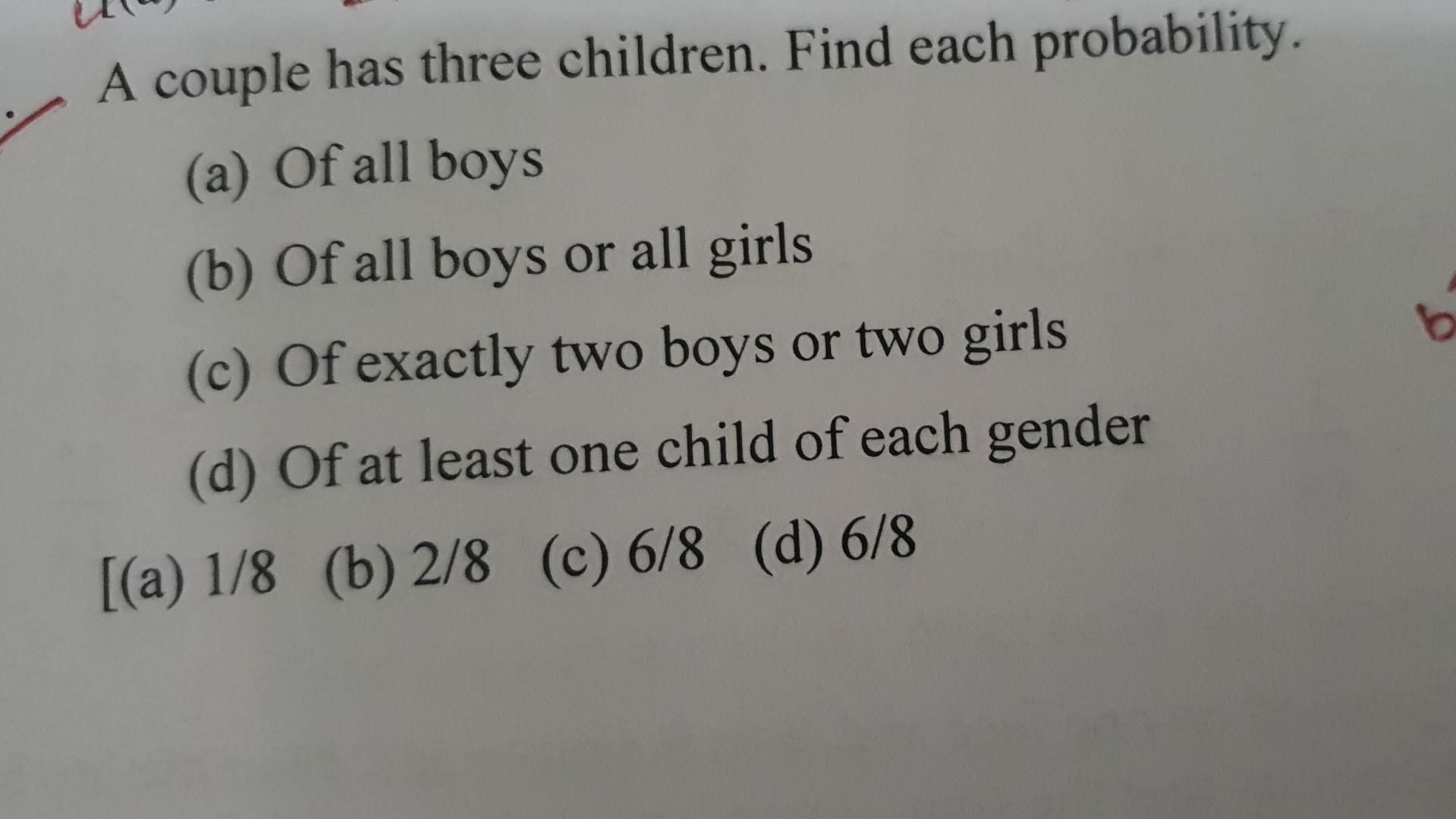 Solved A Couple Has Three Children. Find Each Probability | Chegg.com