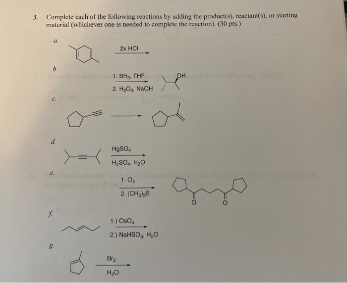 Solved 3. Complete each of the following reactions by adding | Chegg.com