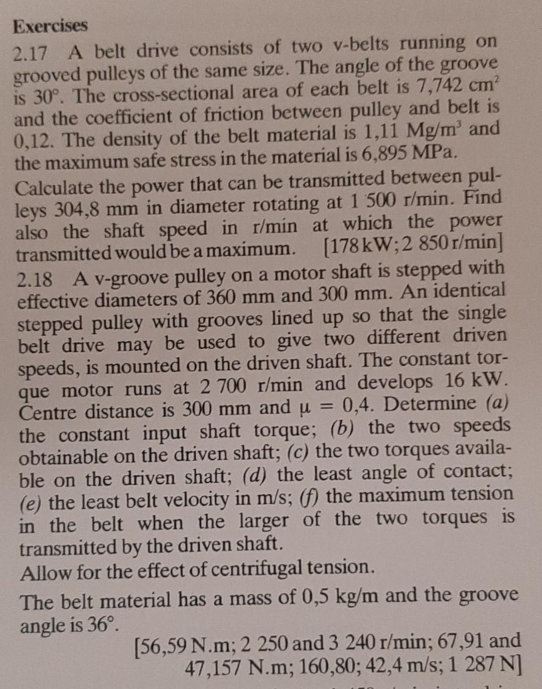 Solved Exercises 2.17 A belt drive consists of two v-belts | Chegg.com