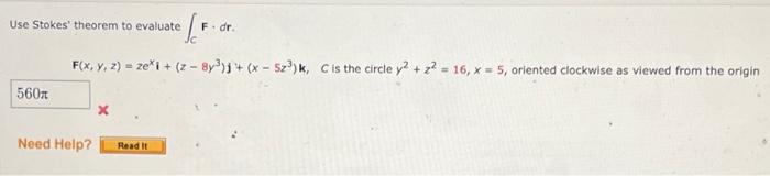 Solved Use Stokes' theorem to evaluate ∫CF⋅dr. | Chegg.com