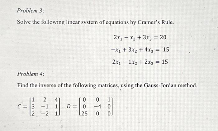Solved Problem 3: Solve the following linear system of | Chegg.com