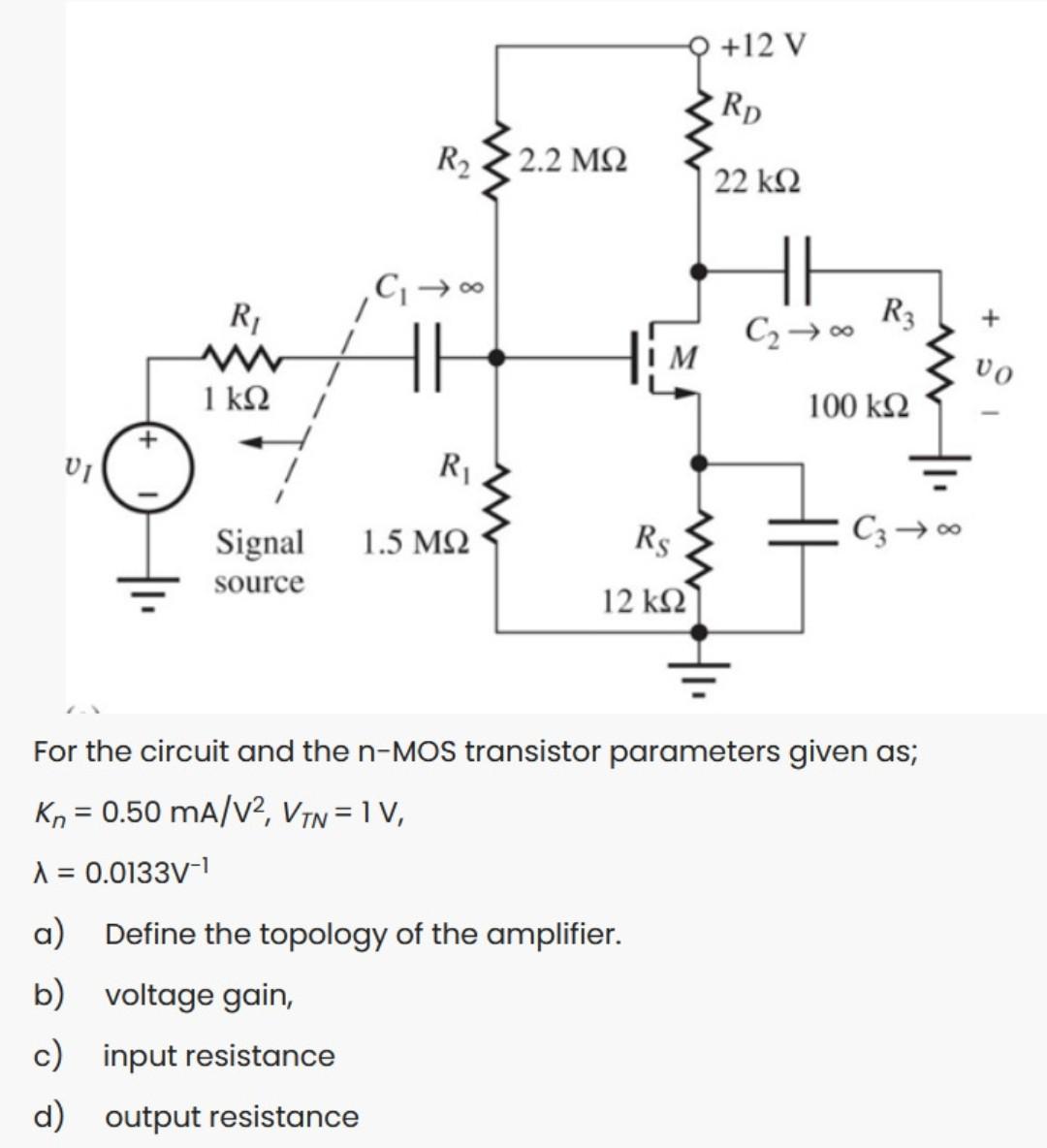 Solved For the circuit and the nMOS transistor parameters