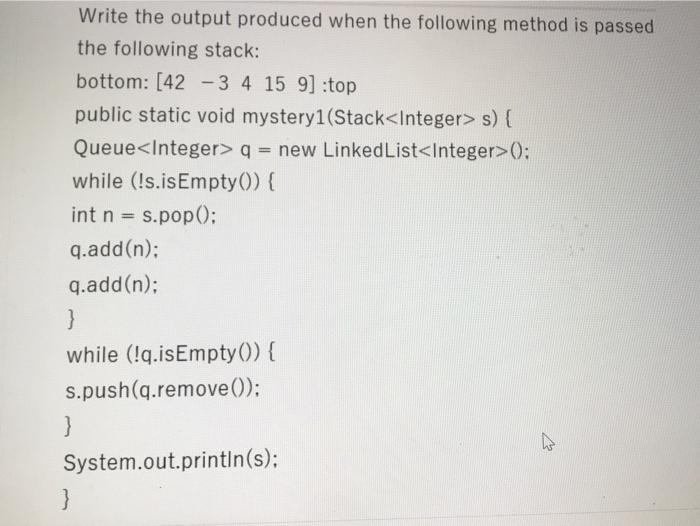 Solved Write the output produced when the following method | Chegg.com