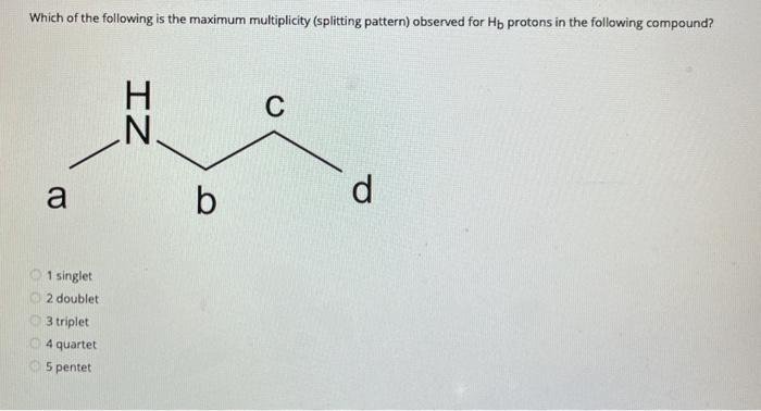 Solved Which of the following is the maximum multiplicity | Chegg.com