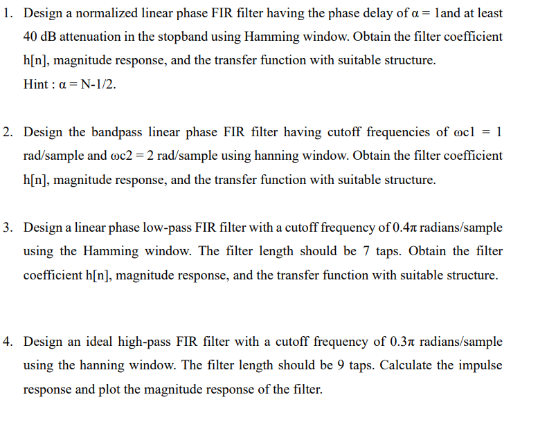 Solved Design a normalized linear phase FIR filter having | Chegg.com