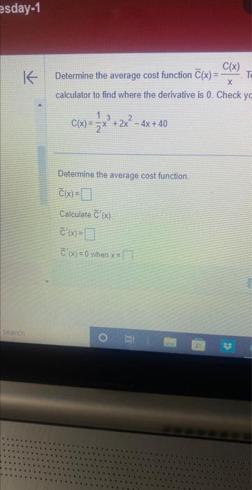 Solved Determine the average cost function Cˉ(x)=xC(x). T | Chegg.com