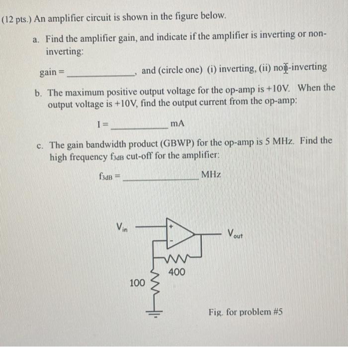 Solved a. Find the amplifier gain, and indicate if the | Chegg.com