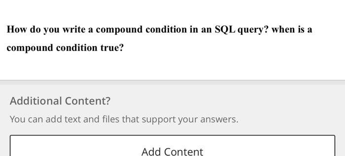 Solved How do you write a compound condition in an SQL | Chegg.com