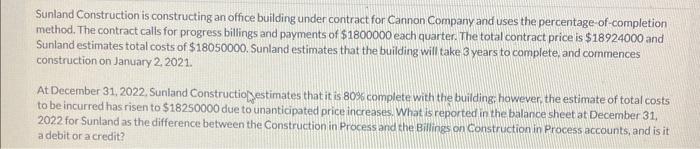 Solved Sunland Construction is constructing an office | Chegg.com