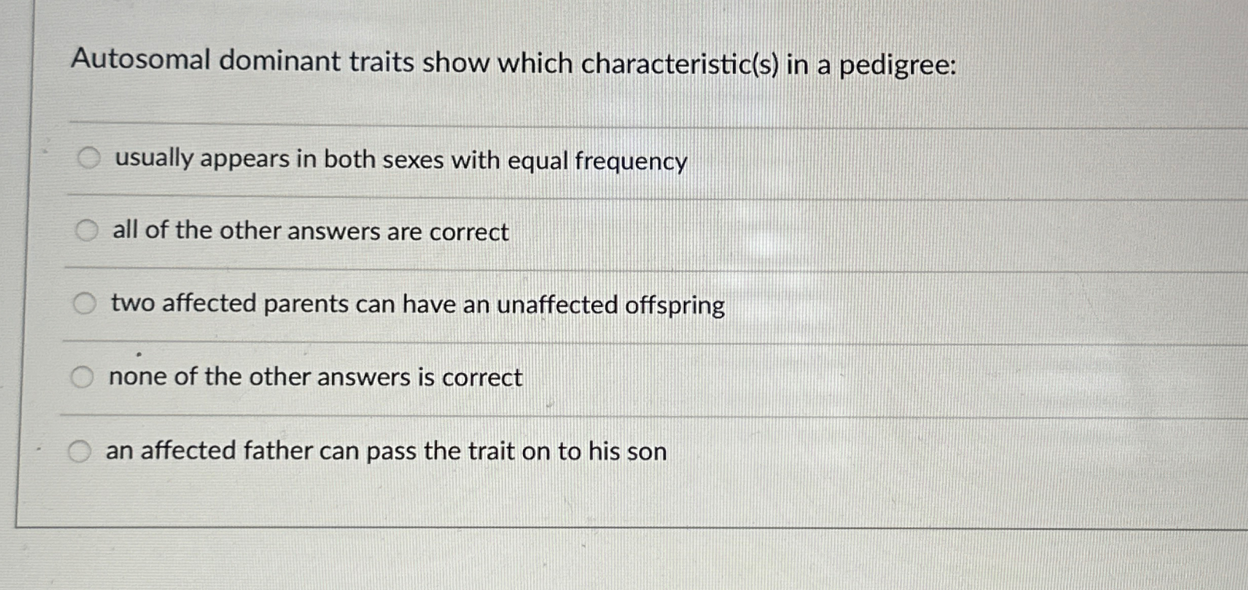 Solved Autosomal dominant traits show which | Chegg.com