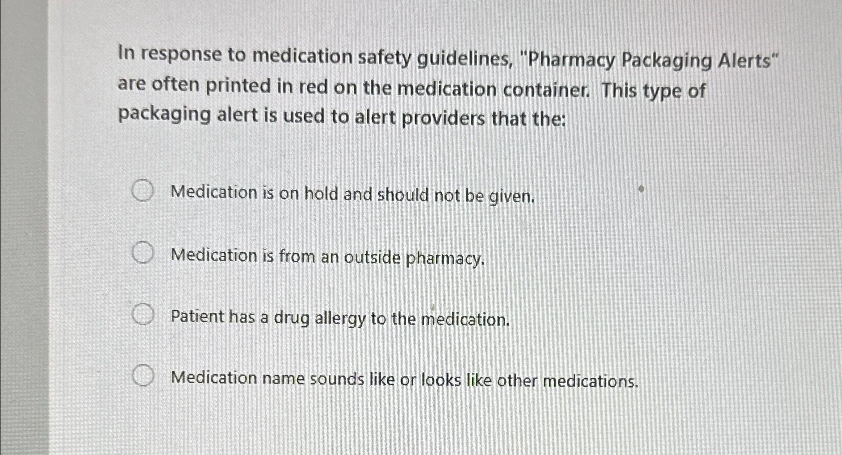 Solved In response to medication safety guidelines, | Chegg.com