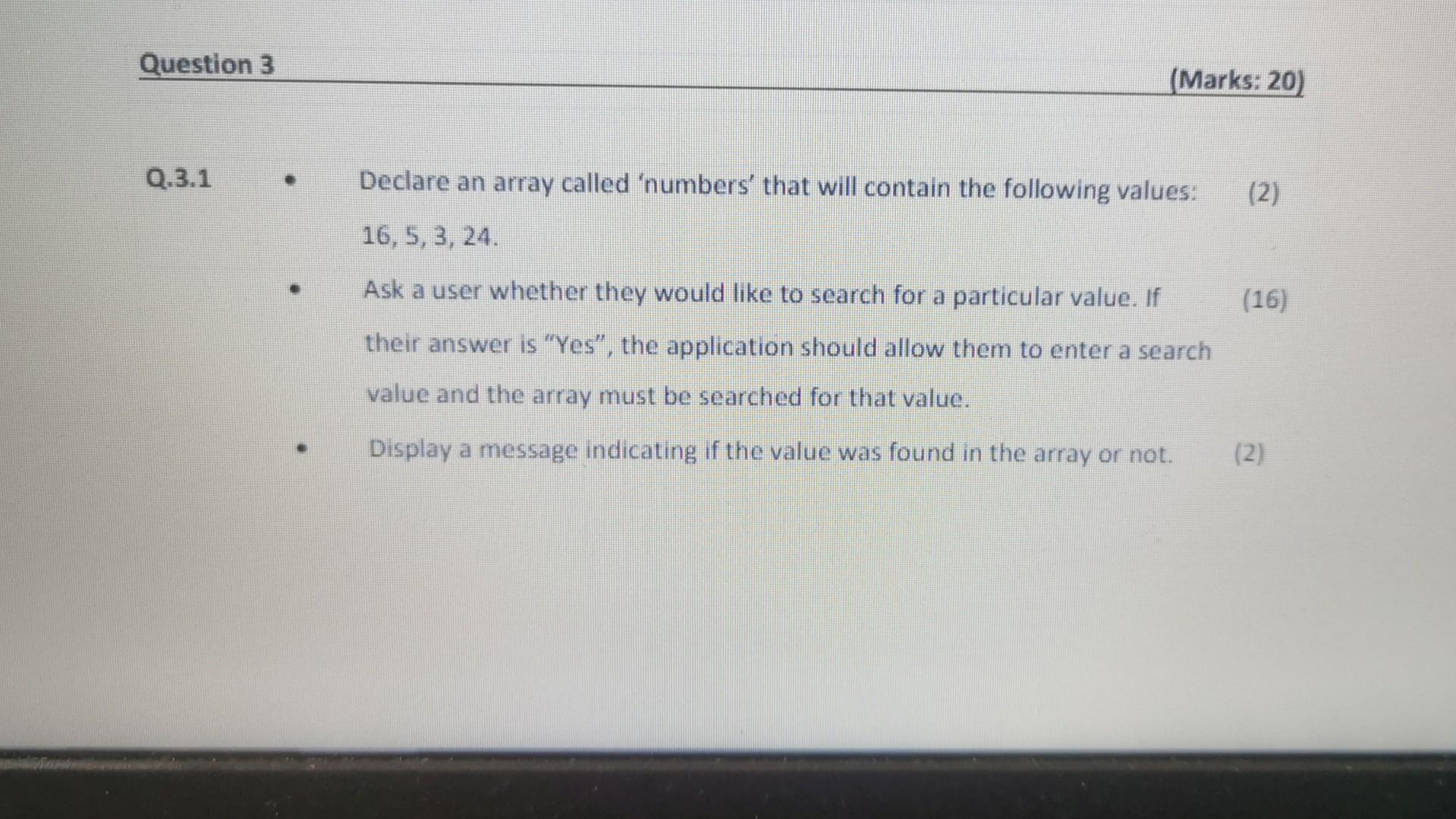 Solved Question 3 Q.3.1 . (Marks: 20) Declare an array | Chegg.com
