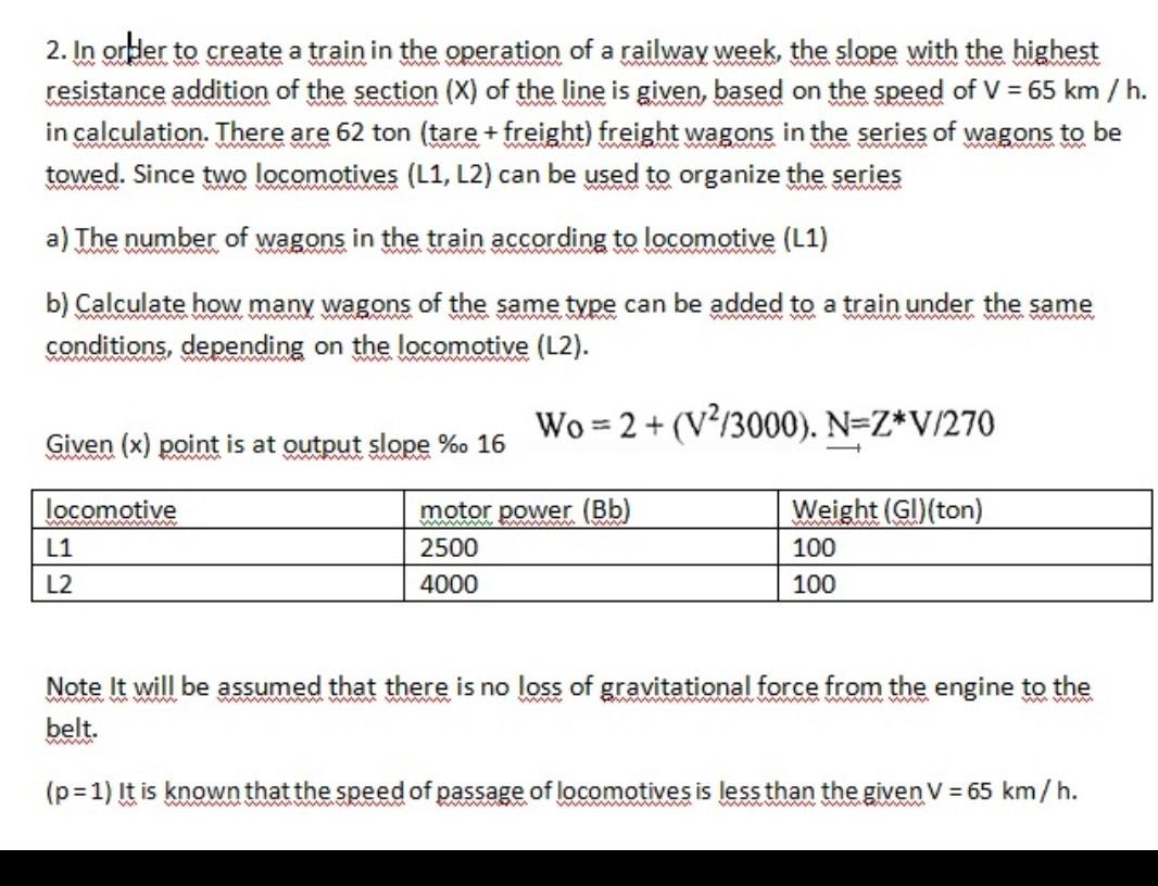 2. In order to create a train in the operation of a | Chegg.com