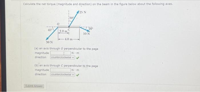 Solved Calculate The Net Torque (magnitude And Direction) On | Chegg.com