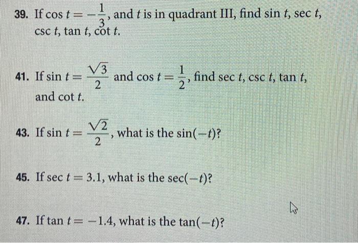 Solved 39. If cost=−31, and t is in quadrant III, find | Chegg.com