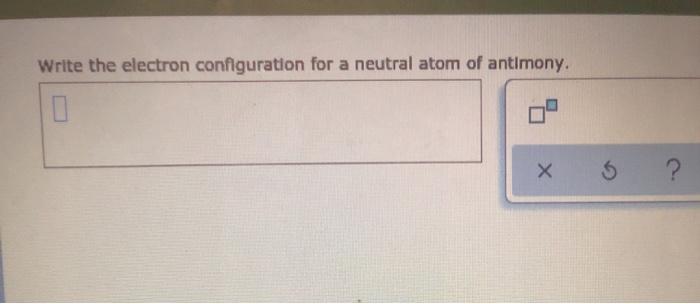 Solved Write the electron configuration for a neutral atom | Chegg.com