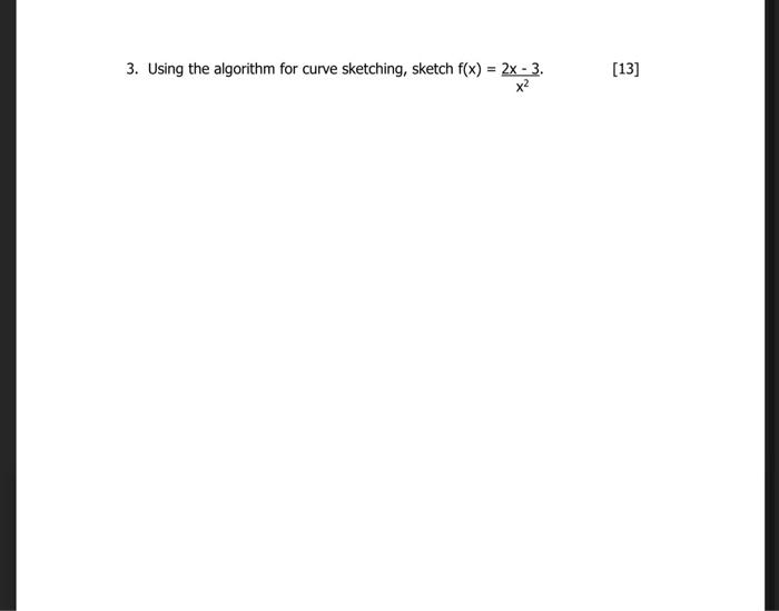 Solved 3. Using The Algorithm For Curve Sketching, Sketch | Chegg.com