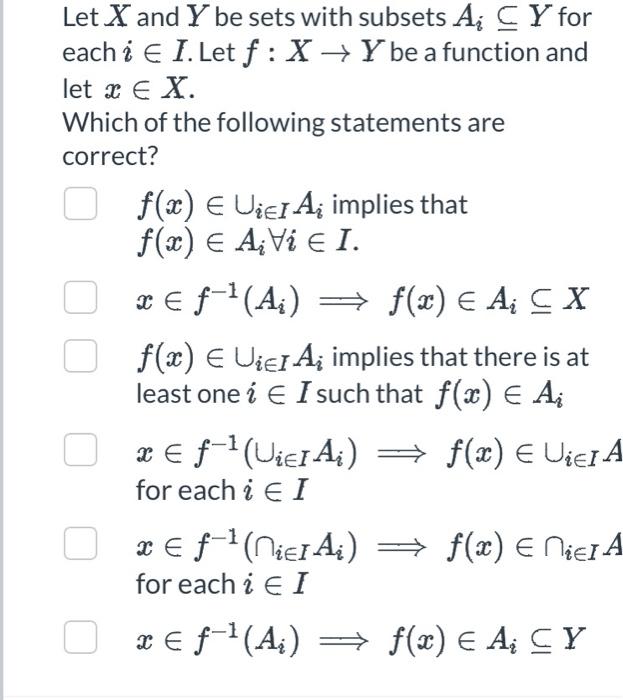 Solved Let X and Y be sets with subsets Ai⊆Y for each i∈I. | Chegg.com