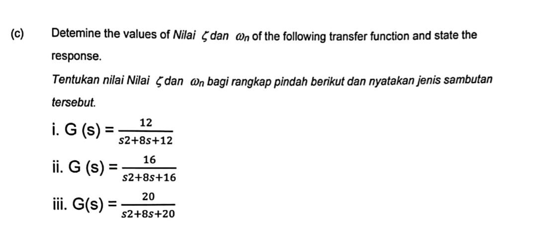 Solved Detemine the values of Nilai ζ dan ωn of the | Chegg.com