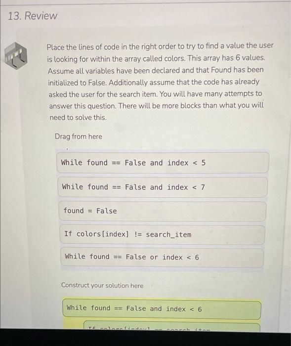 Solved 13. Review Place the lines of code in the right order | Chegg.com