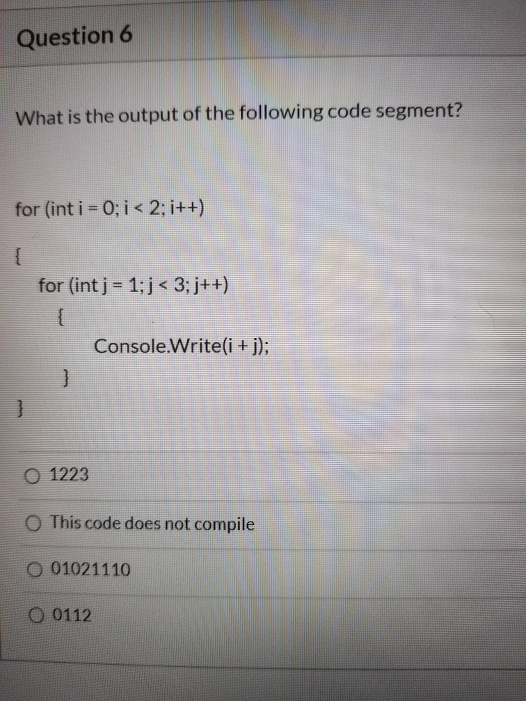 Solved Question 6 What is the output of the following code | Chegg.com