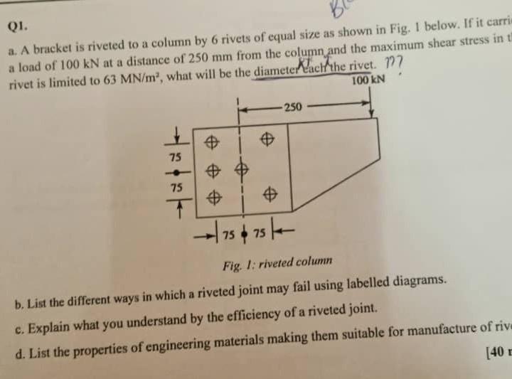 Solved QI. a. A bracket is riveted to a column by 6 rivets