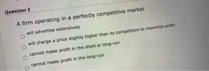 Solved A Perfectly Competitive Industry Is Characterized By | Chegg.com