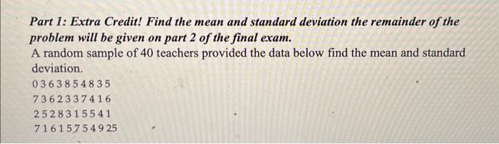 Solved Part I: Extra Credit! Find the mean and standard | Chegg.com