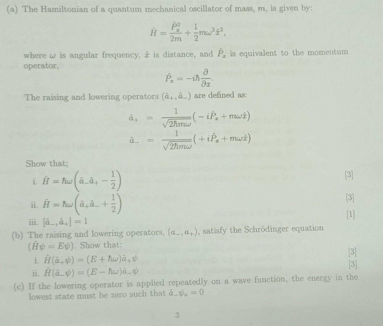 Solved a) The Hamiltonian of a quantum mechanical oscillator | Chegg.com