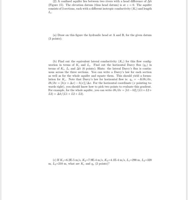 [Solved] (2) A confined aquifer lies between two rivers wi