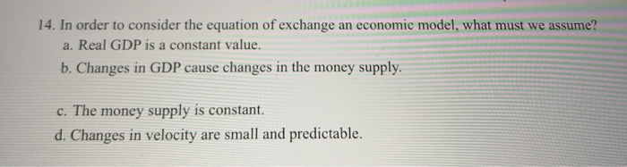 Solved 14. In Order To Consider The Equation Of Exchange An | Chegg.com