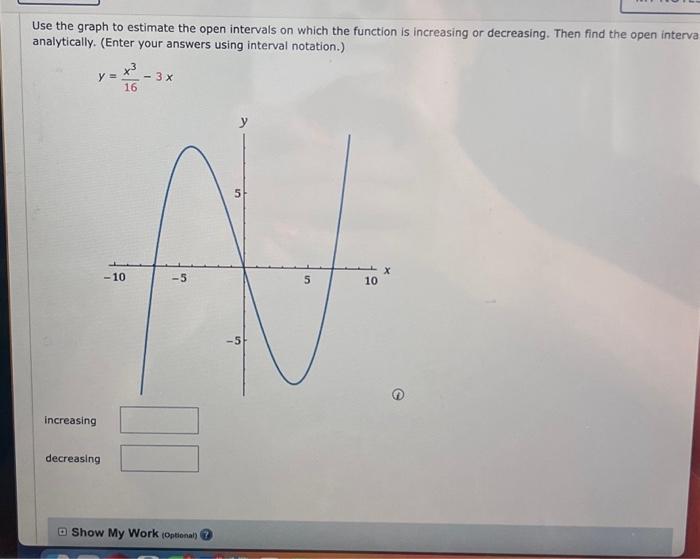 Solved Use the graph to estimate the open intervals on which | Chegg.com