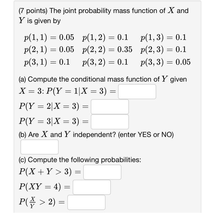 Solved (7 points) The joint probability mass function of X | Chegg.com